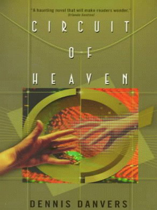 Title details for Circuit of Heaven by Dennis Danvers - Available